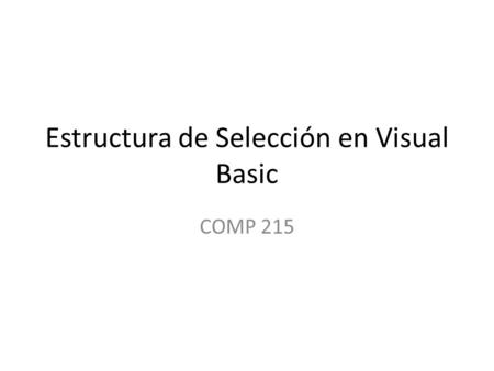 Estructura de Selección en Visual Basic