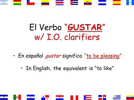 El Verbo “GUSTAR” w/ I.O. clarifiers