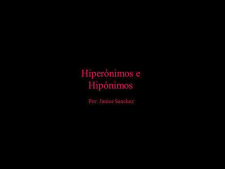 Hiperónimos e Hipónimos