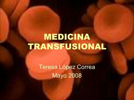 MEDICINA TRANSFUSIONAL