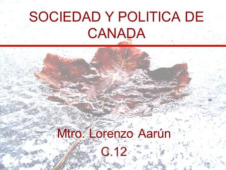 SOCIEDAD Y POLITICA DE CANADA