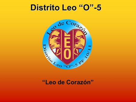 Distrito Leo O-5 Leo de Corazón. Estadística Arrecifes (15) Burzaqueros (16) Cap. Sarmiento (37) C. Casares (14) Chivilcoy (5) Ensenada (12) Escobar (18)