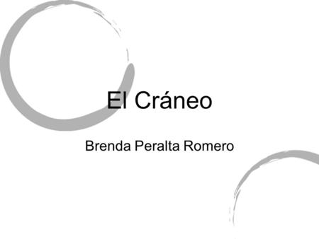El Cráneo Brenda Peralta Romero.