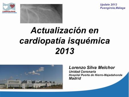 Actualización en cardiopatía isquémica 2013