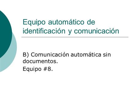 Equipo automático de identificación y comunicación