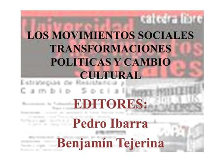 LOS MOVIMIENTOS SOCIALES TRANSFORMACIONES POLITICAS Y CAMBIO CULTURAL