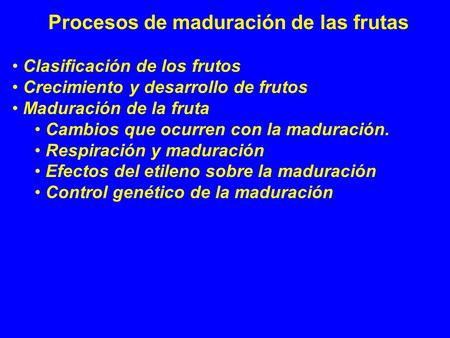 Procesos de maduración de las frutas