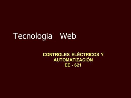 CONTROLES ELÉCTRICOS Y AUTOMATIZACIÓN EE - 621