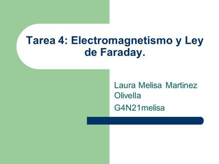 Tarea 4: Electromagnetismo y Ley de Faraday.
