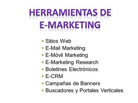 HERRAMIENTAS DE E-MARKETING