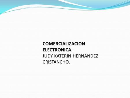 COMERCIALIZACION ELECTRONICA.