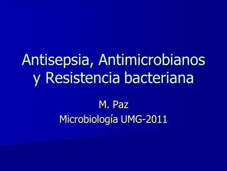 Antisepsia, Antimicrobianos y Resistencia bacteriana