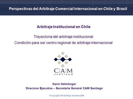 Perspectivas del Arbitraje Comercial Internacional en Chile y Brasil