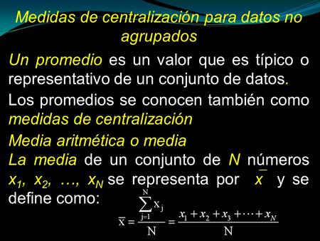Medidas de centralización para datos no agrupados
