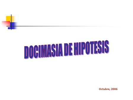 DOCIMASIA DE HIPOTESIS