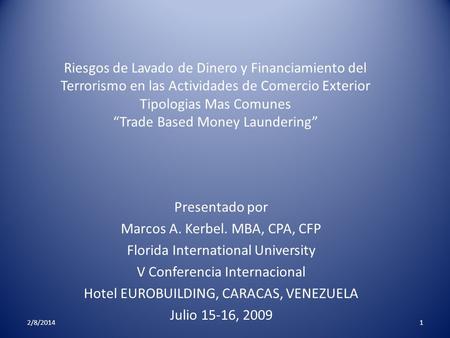 Marcos A. Kerbel. MBA, CPA, CFP Florida International University