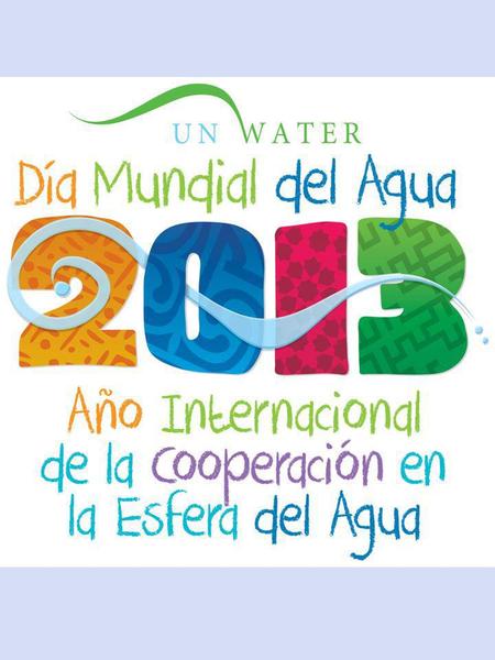 El Día Mundial del Agua se celebra anualmente cada 22 de Marzo como una medida para llamar la atención de la importancia del agua dulce y la defensa de.