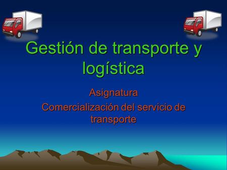 Gestión de transporte y logística