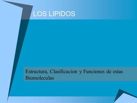 Estructura, Clasificacion y Funciones de estas Biomoleculas