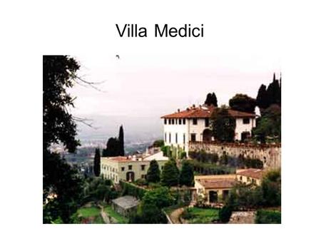 Villa Medici.
