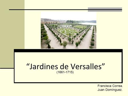 “Jardines de Versalles”