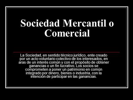 Sociedad Mercantil o Comercial