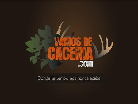 Who are we? vamosdecaceria.com is a hunters team commited with the hunting turism. We are concern in promote hunting ethics, fair chase and responsible.