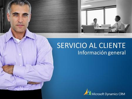 SERVICIO AL CLIENTE Información general