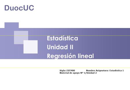 Estadística Unidad II Regresión lineal