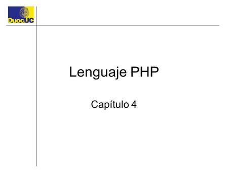 Lenguaje PHP Capítulo 4.