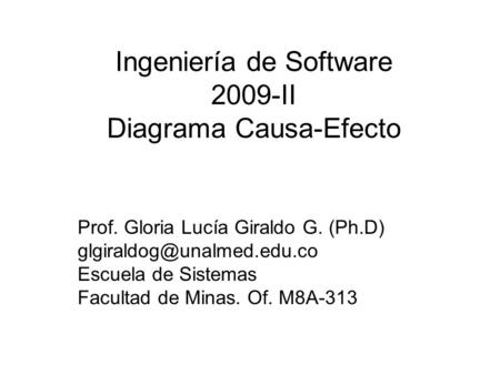 Ingeniería de Software 2009-II Diagrama Causa-Efecto