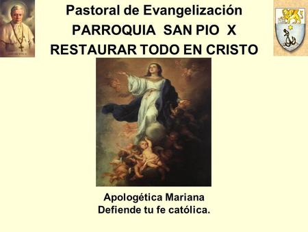 Pastoral de Evangelización RESTAURAR TODO EN CRISTO