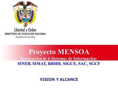 Proyecto MENSOA Integración de 6 Sistemas de Información: