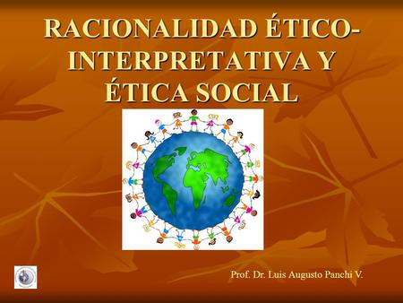 RACIONALIDAD ÉTICO-INTERPRETATIVA Y ÉTICA SOCIAL