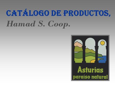 CATÁLOGO DE PRODUCTOS,  Hamad S. Coop.