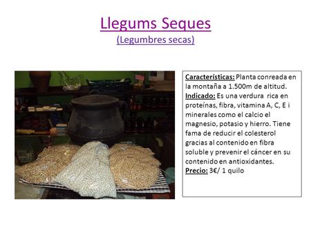 Llegums Seques (Legumbres secas)