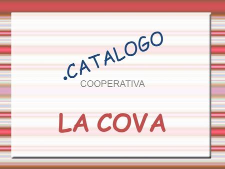 CATALOGO COOPERATIVA LA COVA.