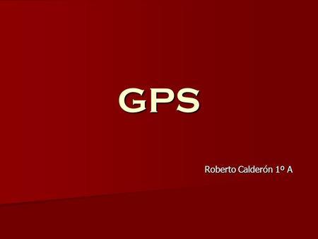 GPS Roberto Calderón 1º A.