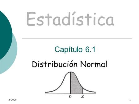 Estadística Capítulo 6.1 Distribución Normal 2-2008.