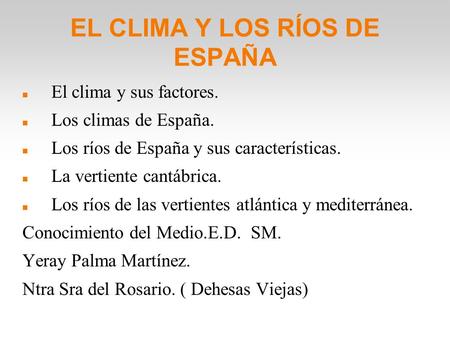 EL CLIMA Y LOS RÍOS DE ESPAÑA