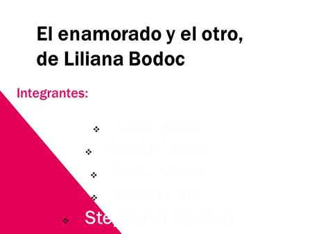 El enamorado y el otro, de Liliana Bodoc