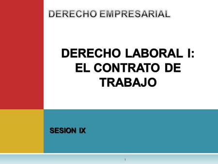 DERECHO LABORAL I: EL CONTRATO DE TRABAJO