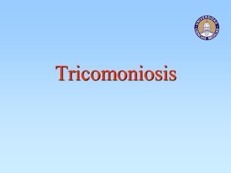 Tricomoniosis.