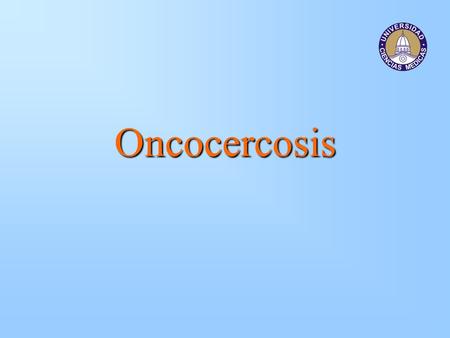 Oncocercosis.
