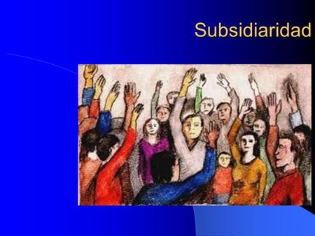 Subsidiaridad.