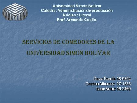 Universidad Simón Bolívar Cátedra: Administración de producción