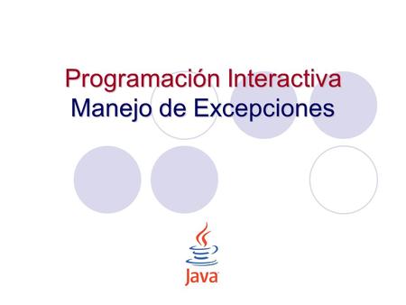 Programación Interactiva Manejo de Excepciones