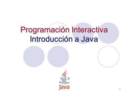 Programación Interactiva Introducción a Java