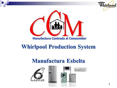 Whirlpool Production System