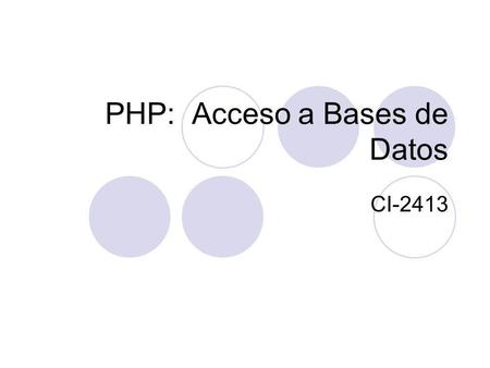 PHP: Acceso a Bases de Datos